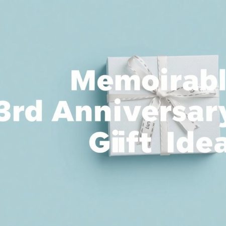 Unique and Memorable 3rd Anniversary Gift Ideas to Celebrate Your Love