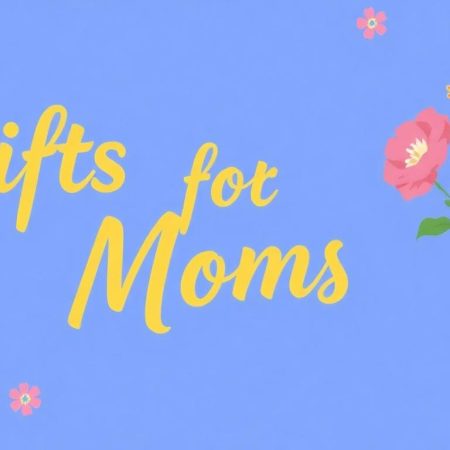 50 Thoughtful and Unique Gifts for Moms to Show Your Love and Appreciation